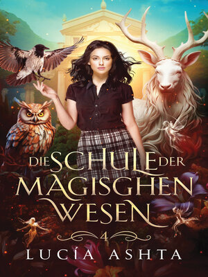 cover image of Die Schule der magischen Wesen--Jahr 4